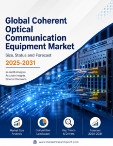 Global Coherent Optical Communication Equipment Market Size, Status and Forecast 2025-2031